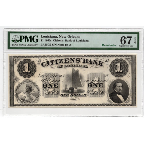 1860s - $1 Citizen's Bank of LA, New Orleans - PMG 67 EPQ Obsolete - Antebellum Numismatics