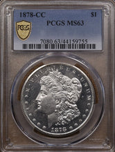 Load image into Gallery viewer, 1878-CC Morgan Silver Dollar - PCGS MS63 - Super Fresh &amp; Frostyy!! Choice+

